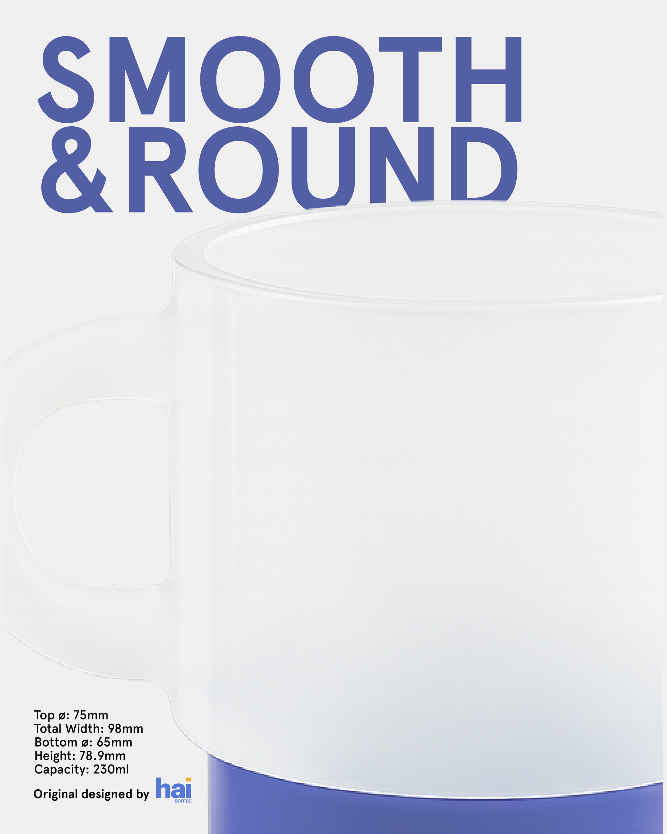 Smooth&Round (Handle Mug Collection) 230 ML.